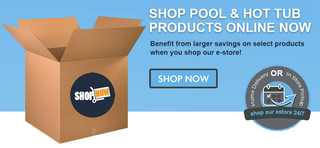 Shop Pool and Spa Products Online Now - Vernon BC